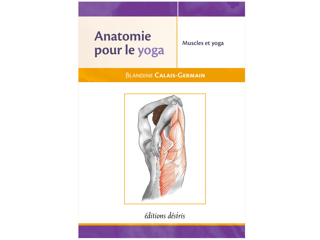 Item Anatomie pour le Yoga - Muscles et Yoga Blandine Calais-Germain