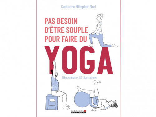 Pas Besoin d'Être Souple pour faire du Yoga