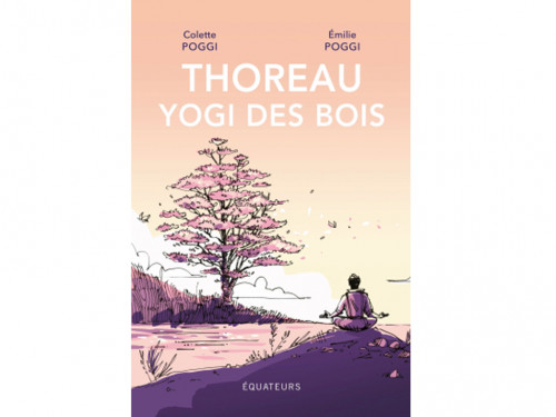 Thoreau, yogi des bois